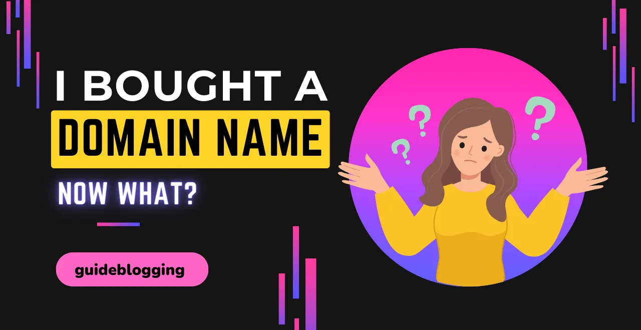i-bought-a-domain-name-now-what-updated