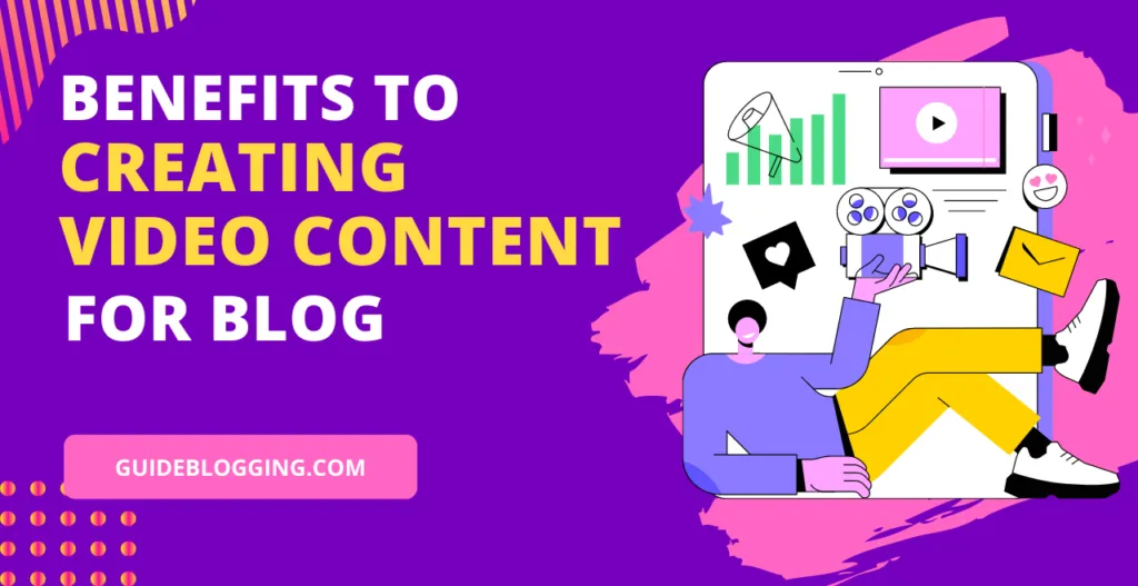 benefits-to-creating-video-content-updated
