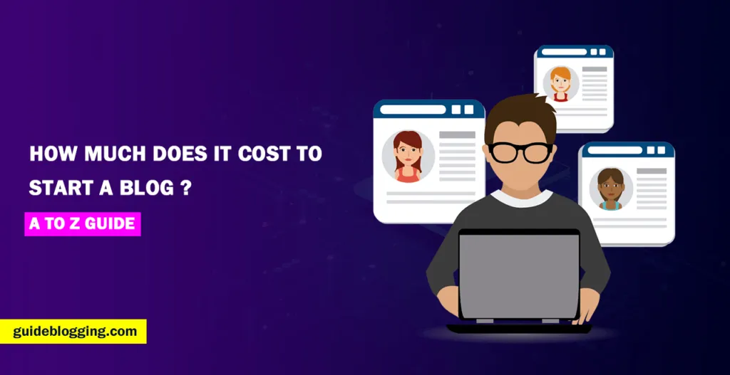 How Much Does It Cost To Start a Blog
