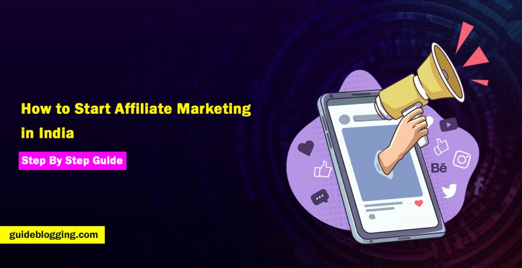 How to Start Affiliate Marketing in India