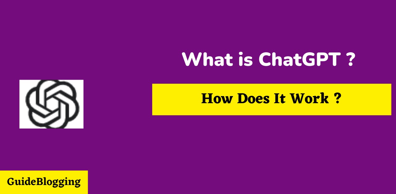 What Is Open AI ChatGpt And How Does It Work What Is Open AI ChatGpt And How Does It Work