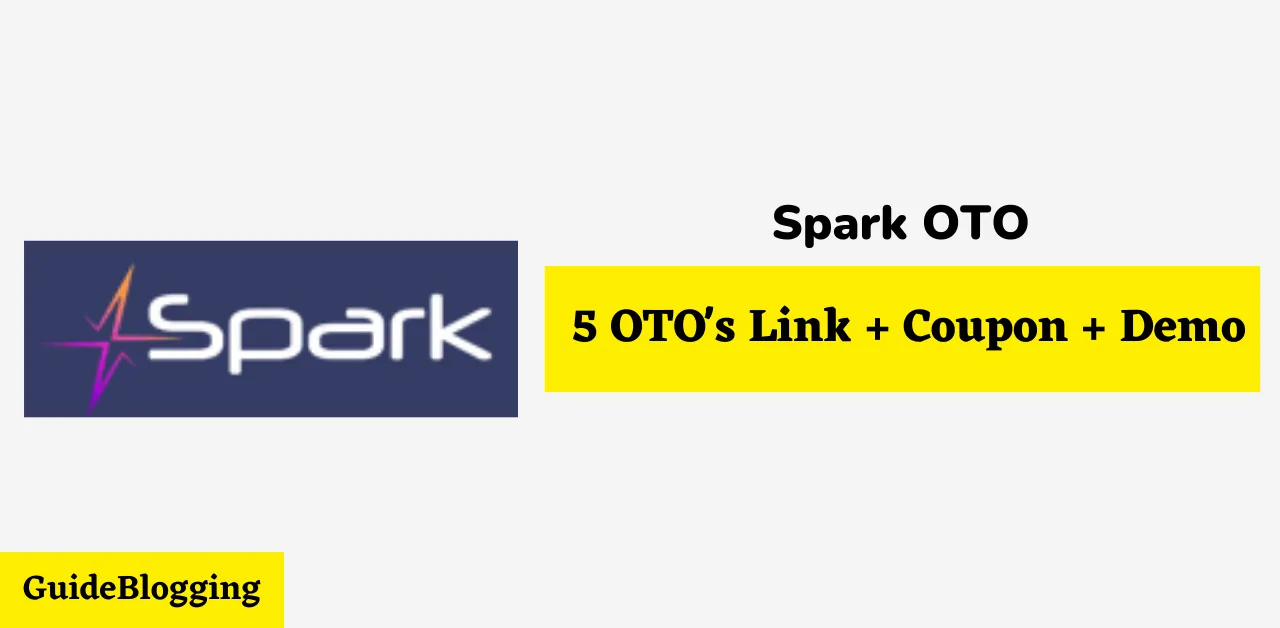 Spark OTO