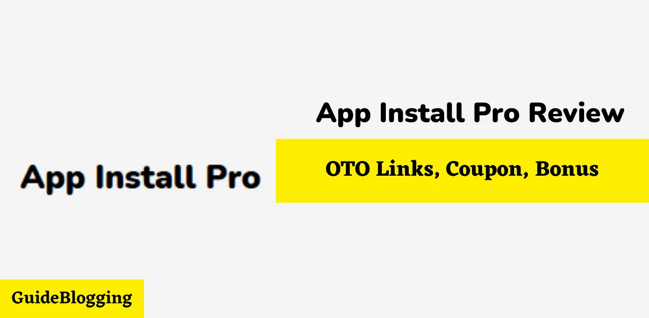 app-install-pro-review