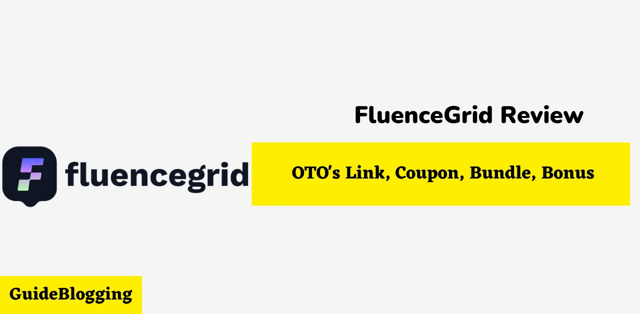 FluenceGrid Review