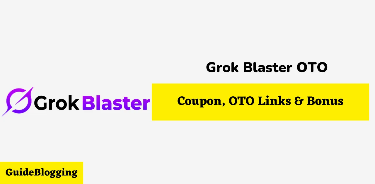 Grok Blaster OTO