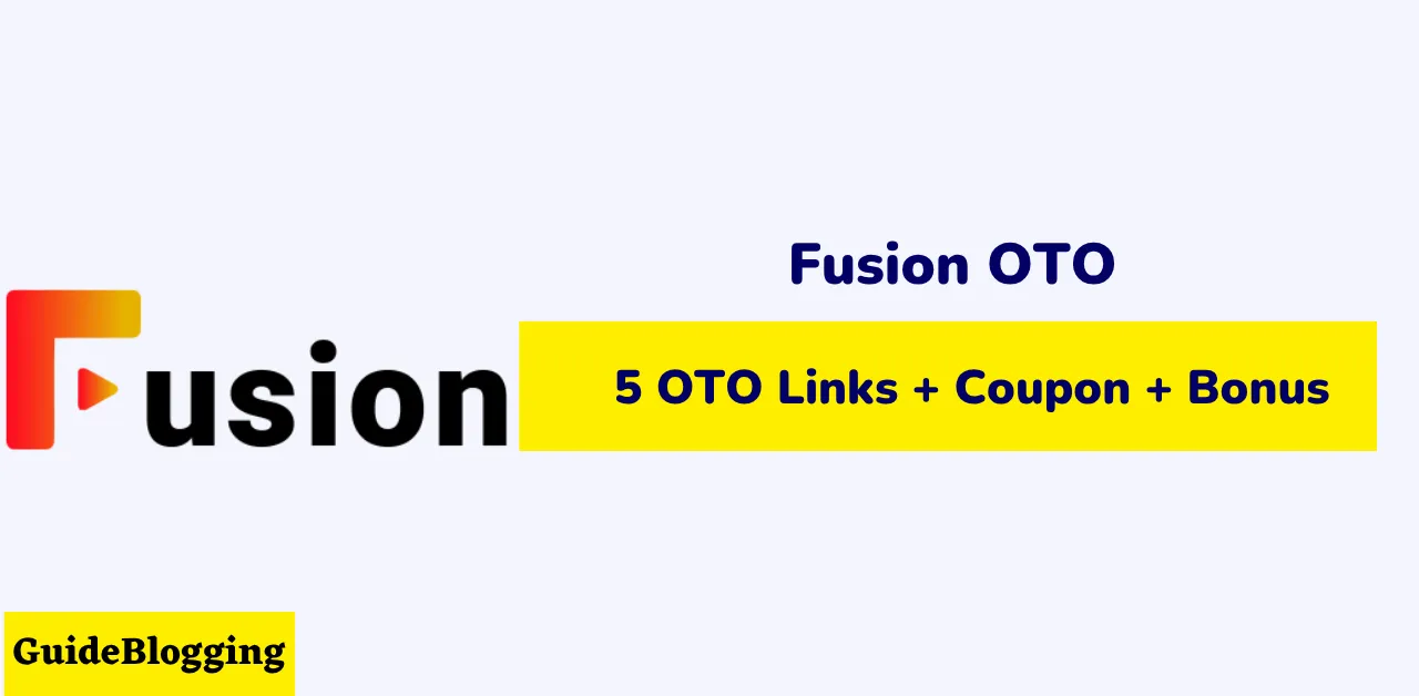 Fusion OTO