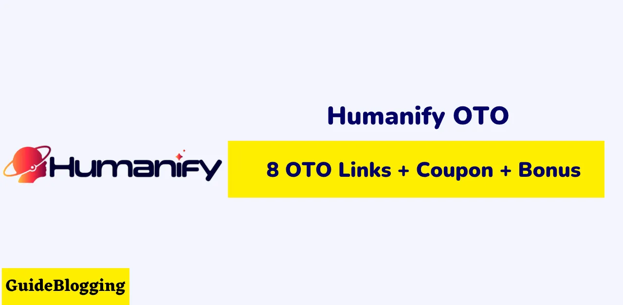 Humanify OTO