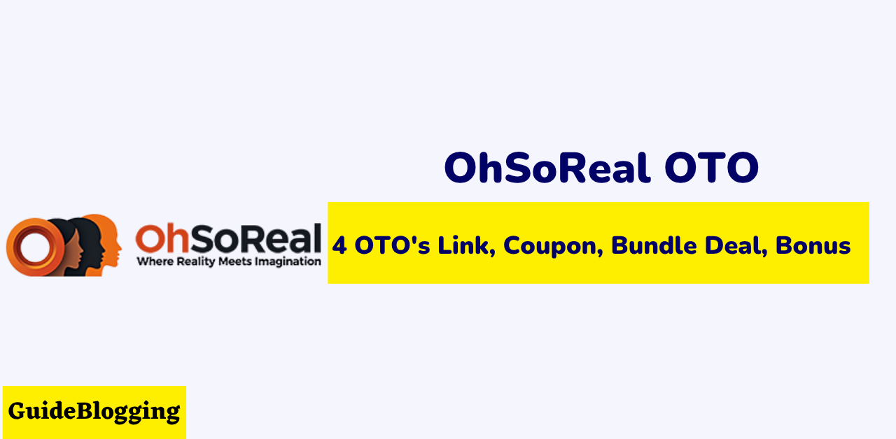 OhSoReal OTO