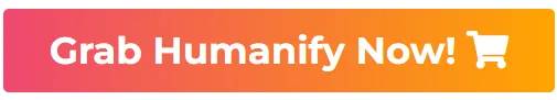 Humanify Review