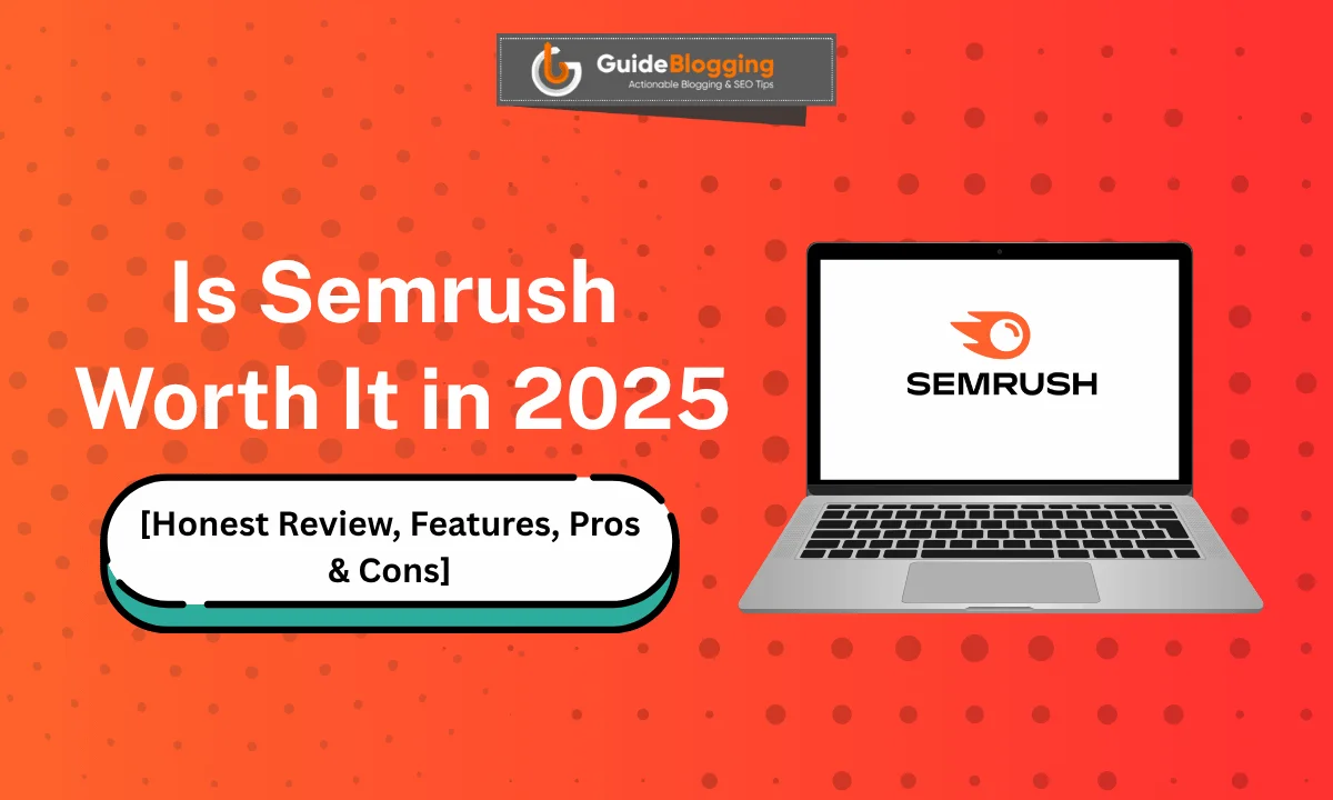 is semrush worth it