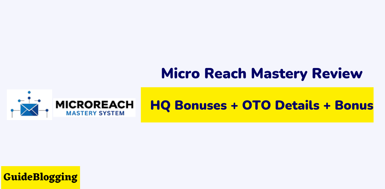 micro-reach-mastery-review