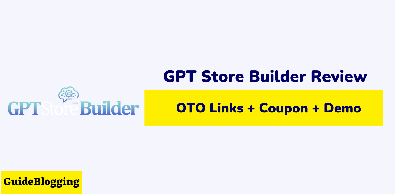 gpt-store-builder-review