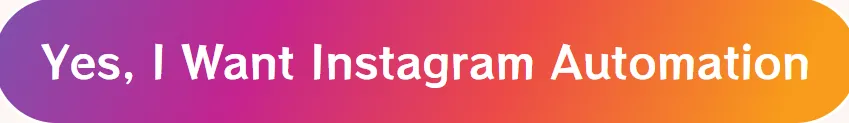 yes-I-want-instagram-automation