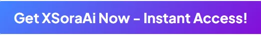 get-xsoraai-now-instant-access