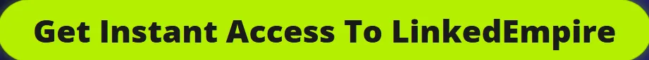 get-instant-access-to-linkedempire
