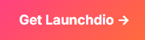 get-launchdio-now