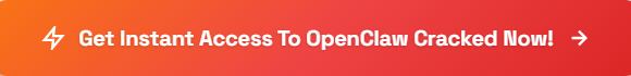 get-instant-access-to-openclaw-cracked-now