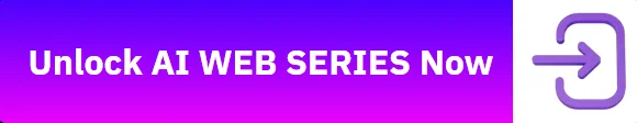 unlock-ai-web-series-now