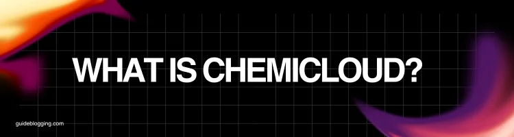 what-is-chemicloud