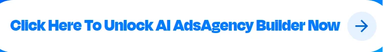 click-here-to-unlock-ai-adsagency-builder-review-now
