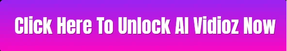 click-here-to-unlock-ai-vidioz-review-now