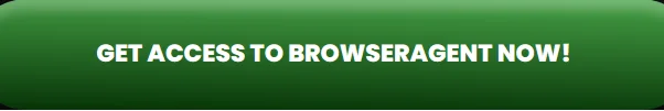 get-access-to-browseragent-review-now