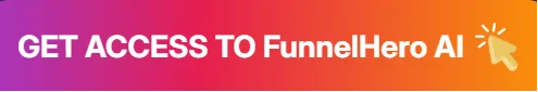 get-access-to-funnelhero-ai-review