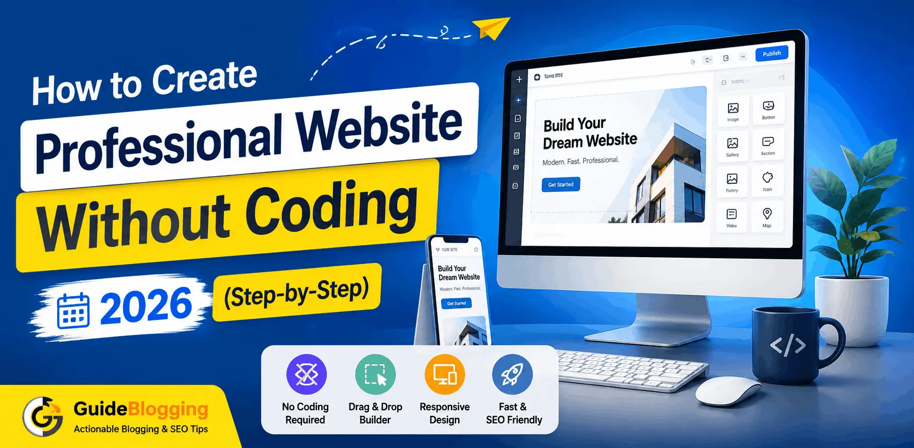 How to Create Professional Website Without Coding in 2026 (Step-by-Step)