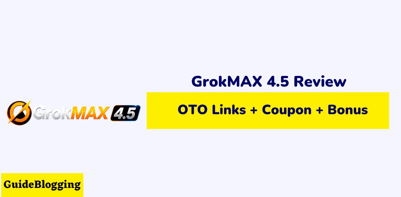 grokmax-4.5-review