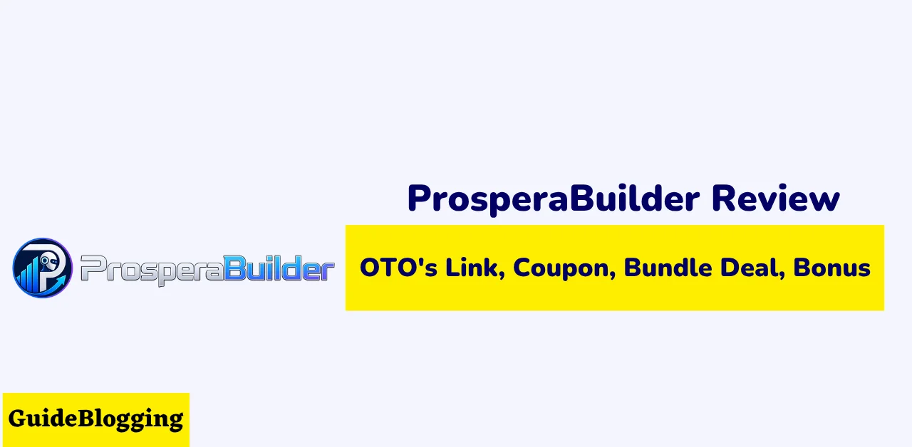 prosperabuilder-review