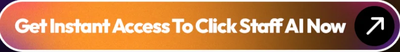 get-instant-access-to-click-staff-ai-now
