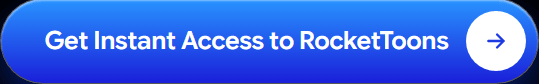 get-instant-access-to-rockettoons